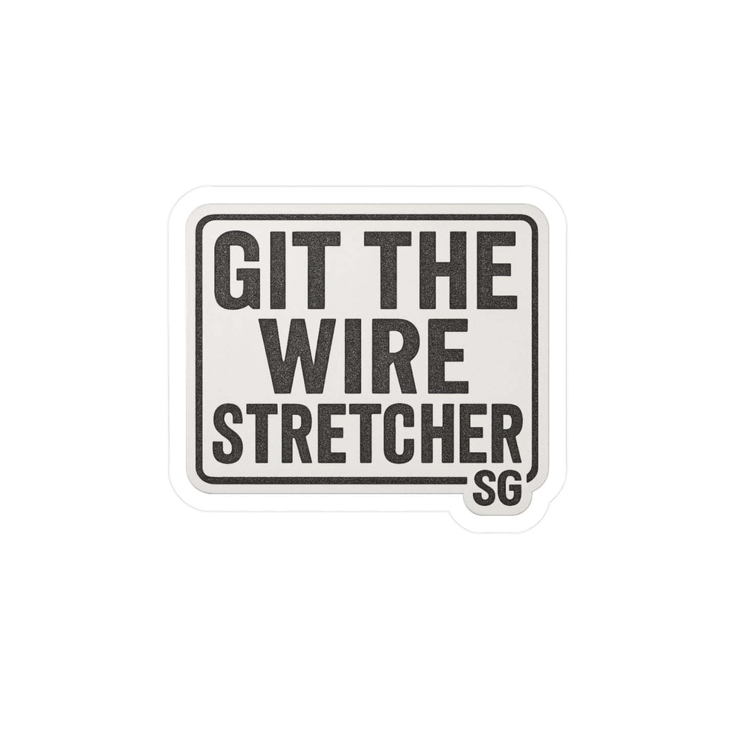 Git The Wire Stretcher 2