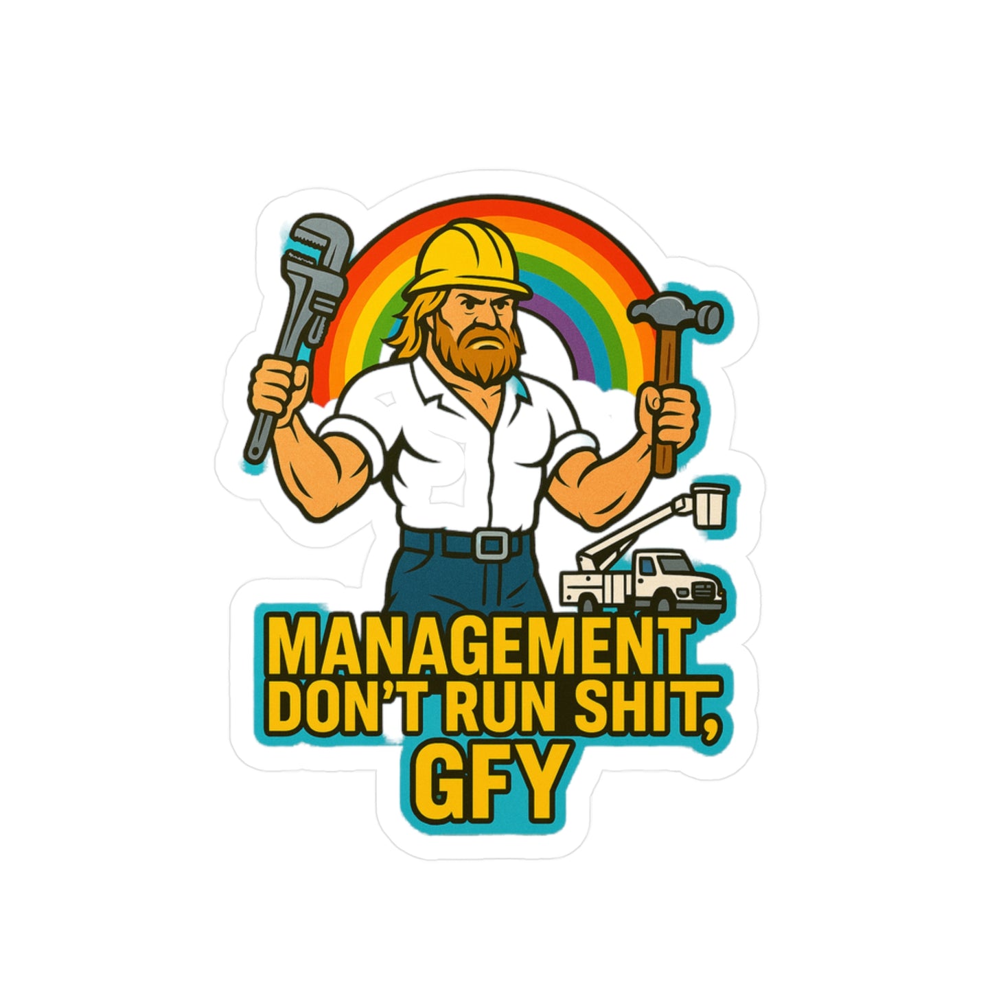 Management Don’t Run Sh*t, GFY