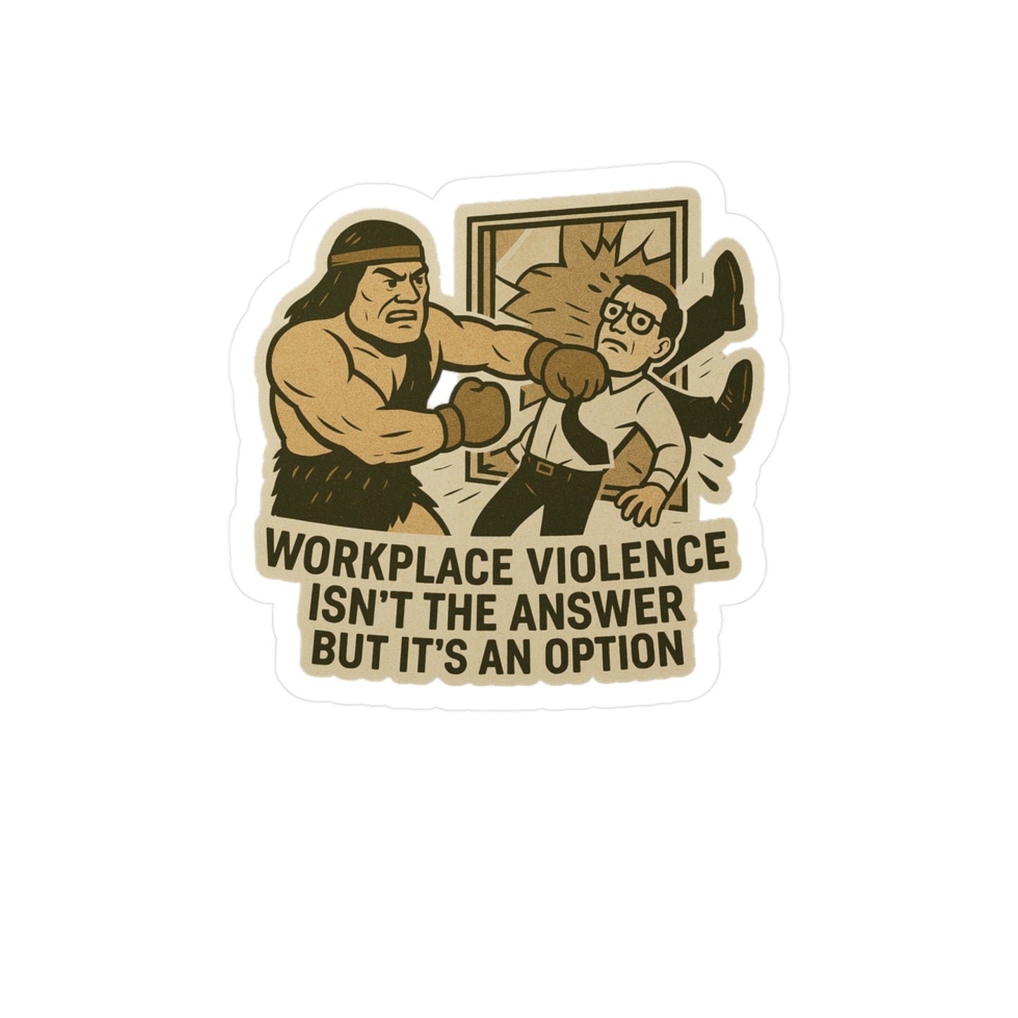 'Workplace Violence Isn't the Answer But It's an Option'