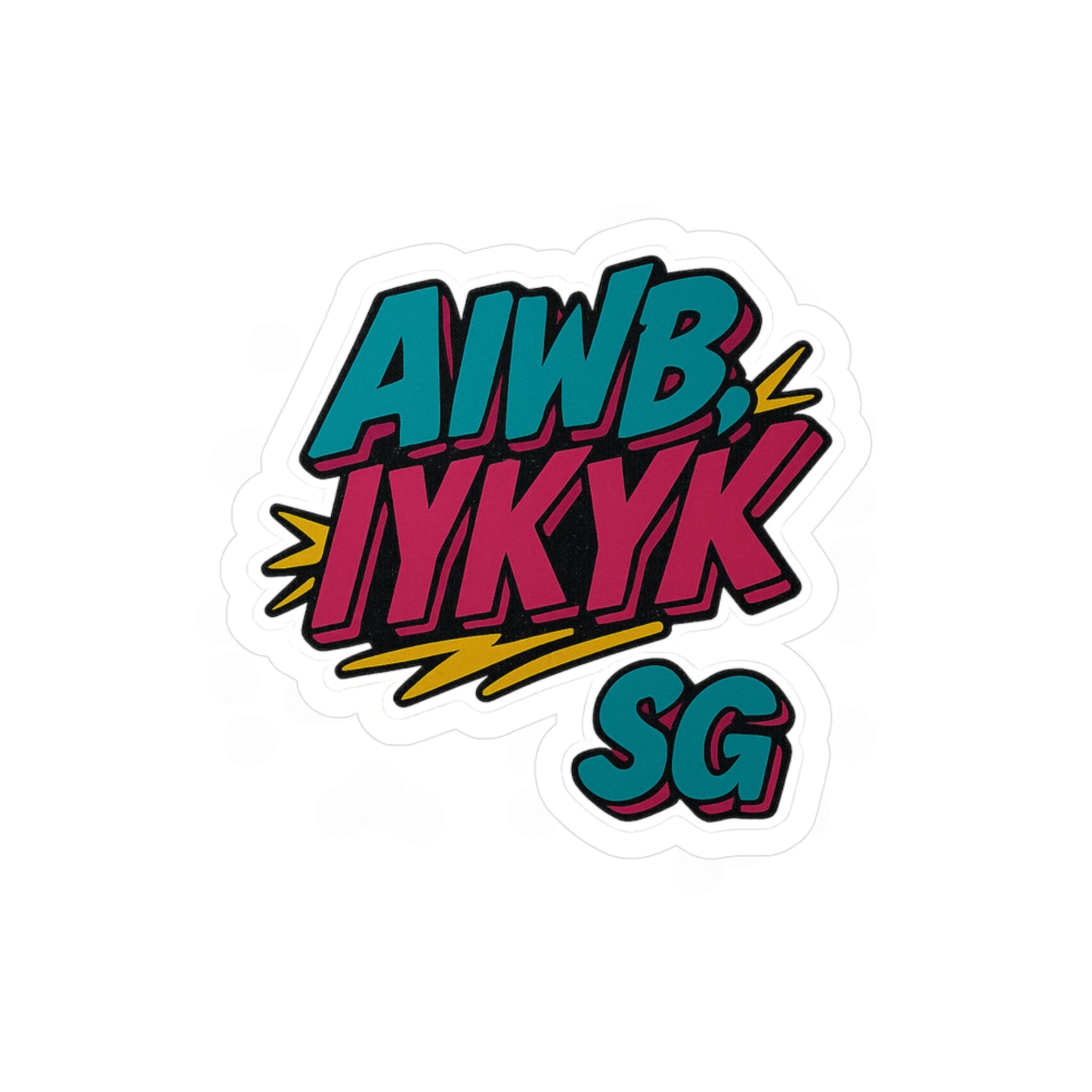 AIWB, IYKYK SG