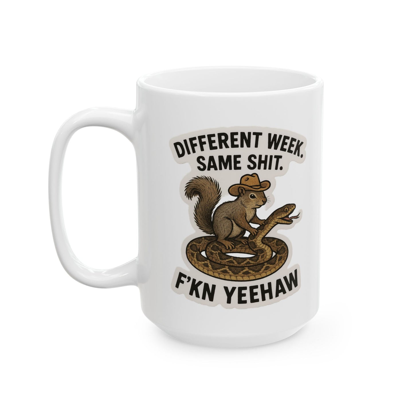 F'kn Yeehaw - Different Week, Same Shit