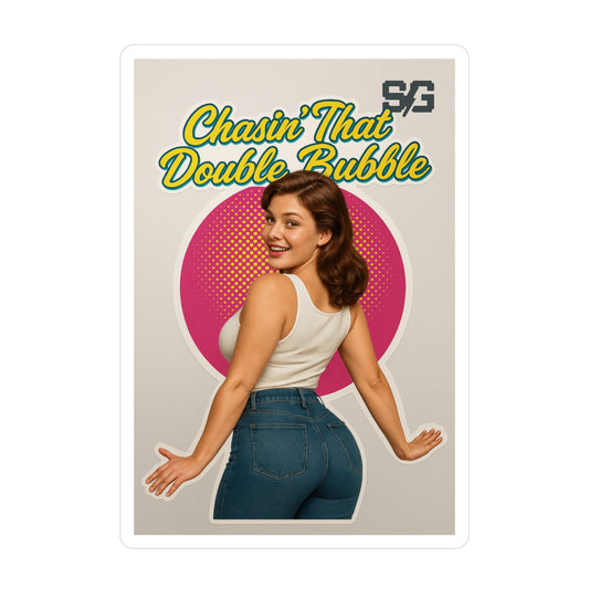 Chasin' That Double Bubble-2