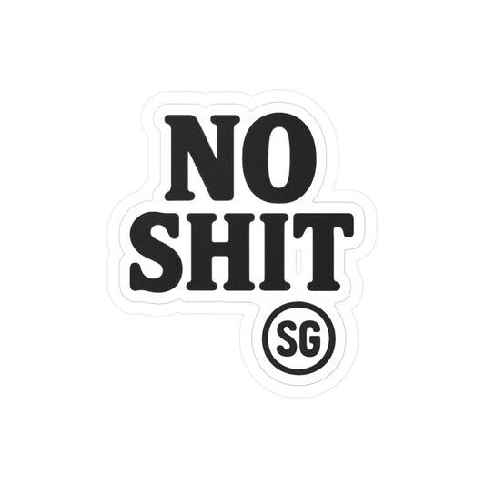 no shit.