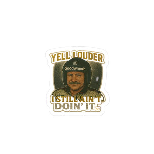 Yell louder