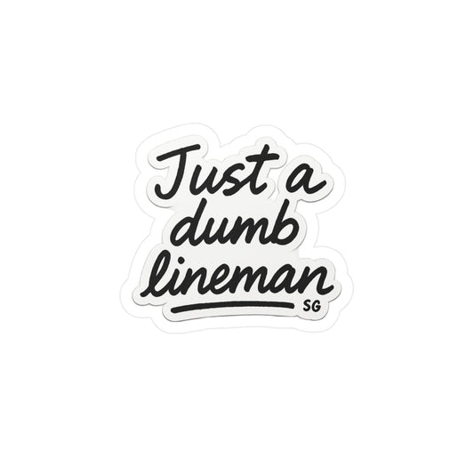Just a dumb lineman
